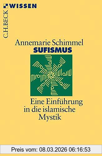 Annemarie Schimmel Sufismus, Eine Einführung In Die Islamische Mystik (Beck'sche Reihe)