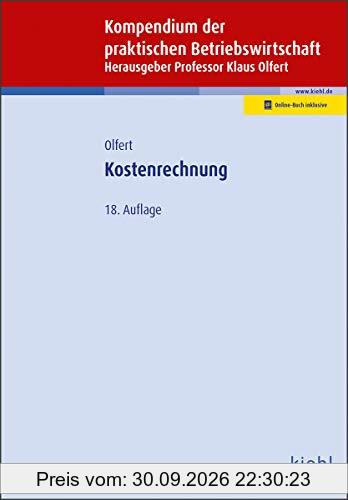 Kostenrechnung (Kompendium der praktischen Betriebswirtschaft)