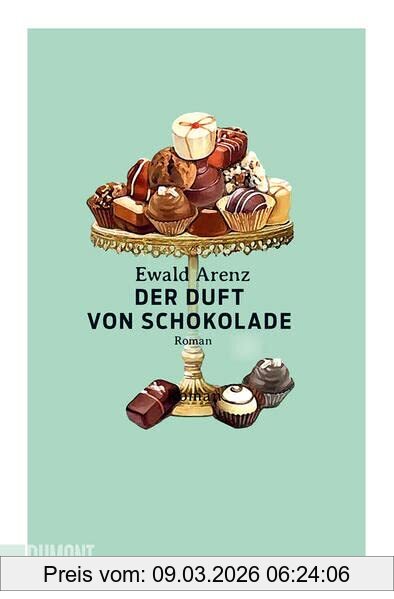 Ewald Arenz Der Duft Von Schokolade, Roman