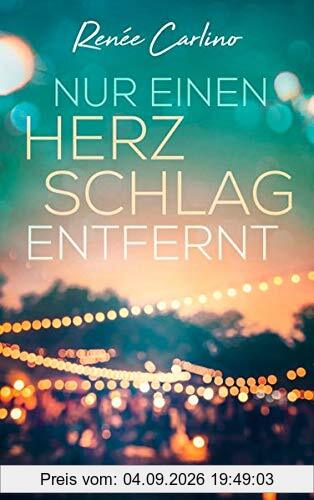 Nur einen Herzschlag entfernt: Roman