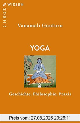 Yoga: Geschichte, Philosophie, Praxis
