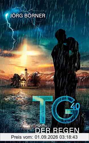TG40: Der Regen