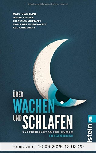 Über Wachen und Schlafen: Systemrelevanter Humor. Das Lesedünenbuch.