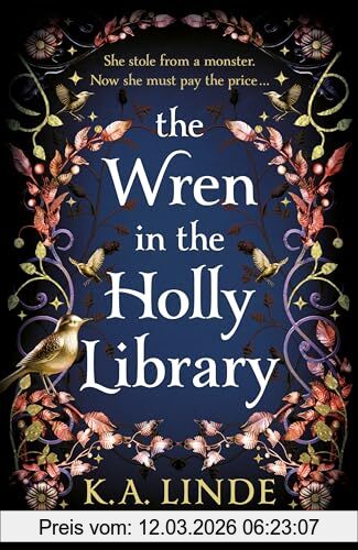 Linde, K. A. The Wren In The Holly Library, The No. 1 Sunday Times Bestseller And Start Of An Addictive Urban Romantasy Series (The Oak & Holly Cycle, 1)