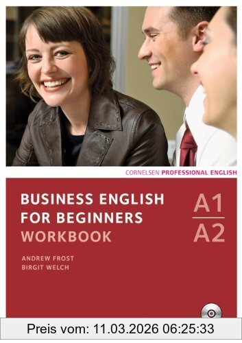 Andrew Frost Business English For Beginners - Neue Ausgabe, A1-A2 - Workbook Mit Cd, Europäischer Referenzrahmen, A1-A2