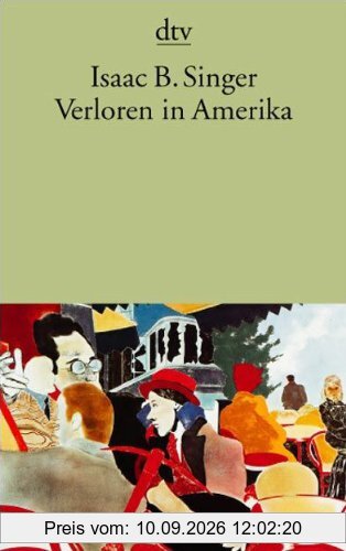 Verloren in Amerika: Vom Schtetl in die Neue Welt