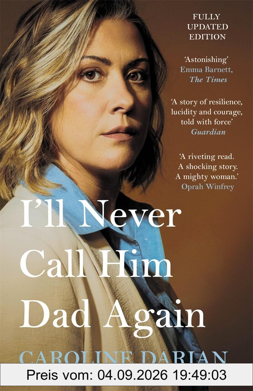 I'll Never Call Him Dad Again: By the daughter of Dominique Pelicot: Turning our family trauma of Chemical Submission into a collective fight