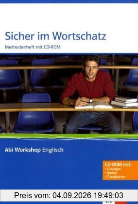 Abi Workshop Englisch. Sicher im Wortschatz. Methodenheft mit CD-ROM