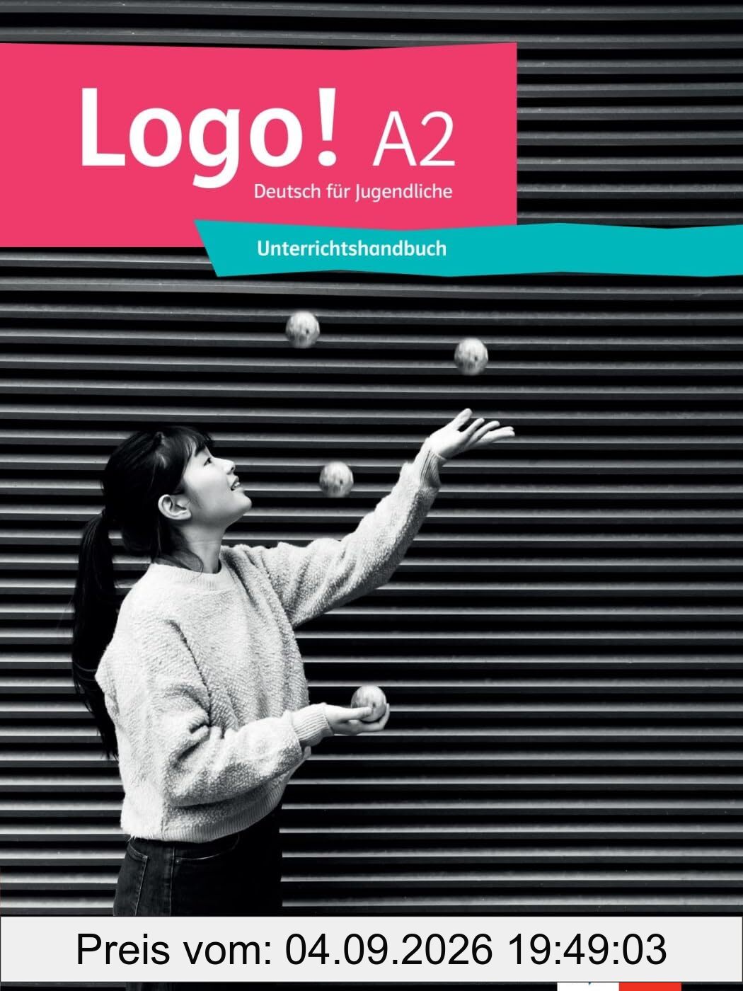Logo! A2: Deutsch für Jugendliche. Unterrichtshandbuch (Logo!: Deutsch für Jugendliche)