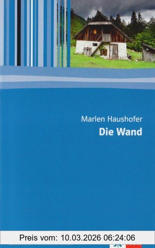 Marlen Haushofer Die Wand, Textausgabe Mit Materialien.11. Bis 13. Klasse