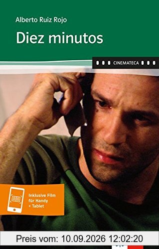 Diez minutos: Spanische Lektüre für das 3. Lernjahr. Buch + Online (Inkl. Code für Videostream) (Cinemateca)