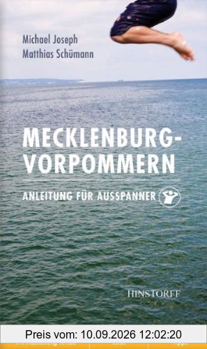 Mecklenburg-Vorpommern. Anleitung für Ausspanner