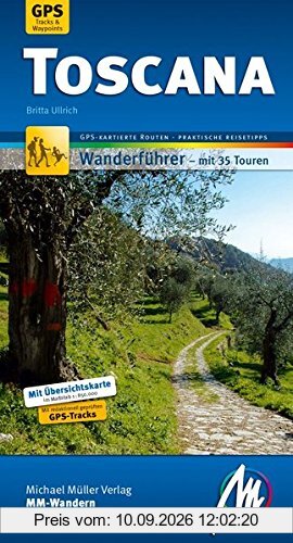 Toscana MM-Wandern Wanderführer Michael Müller Verlag: Wanderführer mit GPS-kartierten Routen.