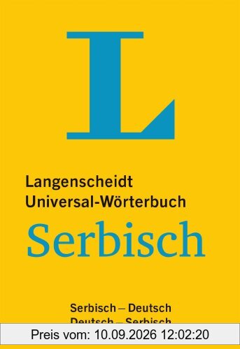 Langenscheidt Universal-Wörterbuch Serbisch: Serbisch-Deutsch/Deutsch-Serbisch (Langenscheidt Universal-Wörterbücher)