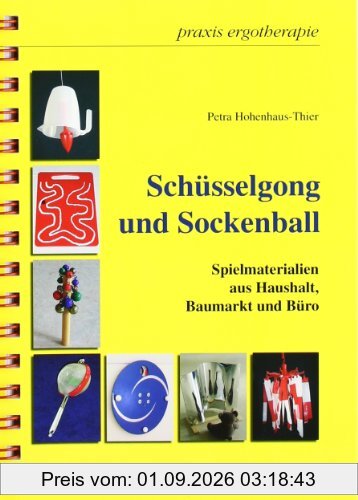 Schüsselgong und Sockenball: Spielmaterialien aus Haushalt, Baumarkt und Büro