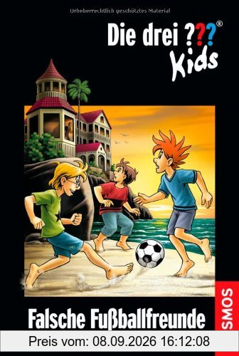 Die drei ??? Kids, 47, Falsche Fußballfreunde