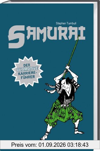 Samurai: Der ultimative Karriereführer