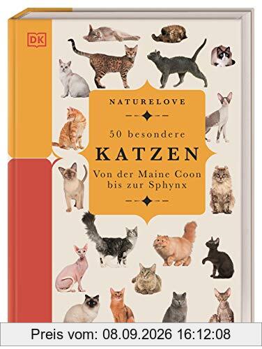 Naturelove. 50 besondere Katzen: Von der Maine Coon bis zur Sphynx. Ein Buch wird zum Kunstwerk
