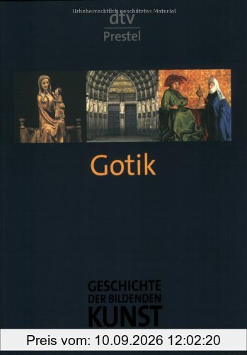 Geschichte der bildenden Kunst in Deutschland. Band 3: Gotik
