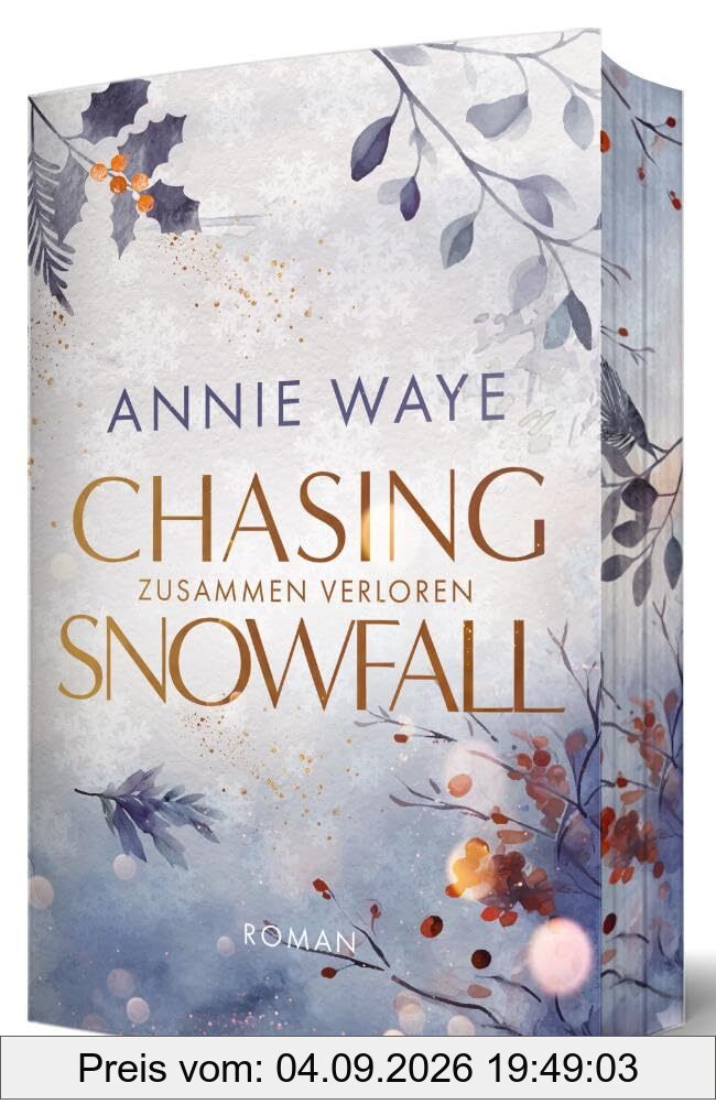 Chasing Snowfall: Zusammen verloren: Gefühlvolle New Adult Romance mit Winter-Setting und farbigem Buchschnitt