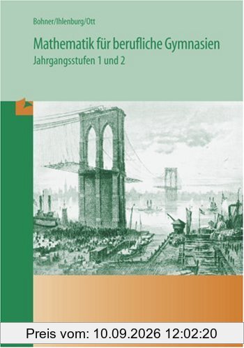 Mathematik für berufliche Gymnasien: Jahrgangsstufen 1 und 2