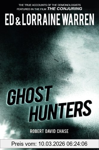 Ed Warren Ghost Hunters, True Stories From The World's Most Famous Demonologists