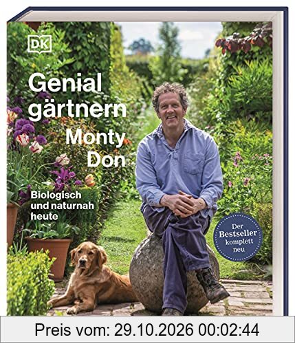 Genial Gärtnern: Biologisch und naturnah heute