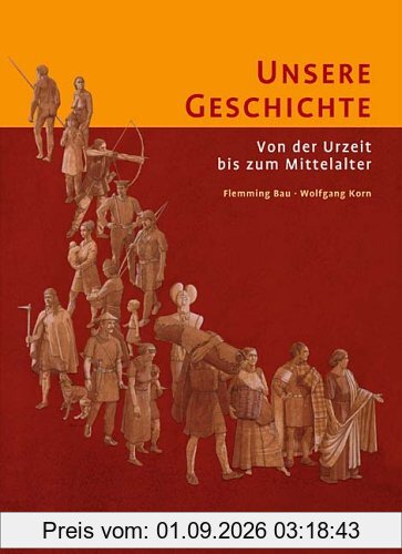 Unsere Geschichte: Von der Urzeit bis ins Mittelalter