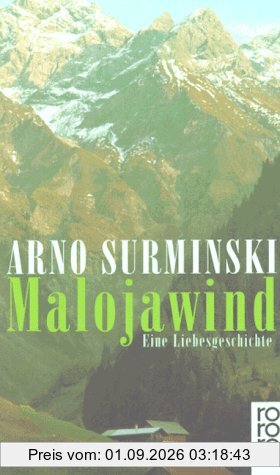 Malojawind. Eine Liebesgeschichte.