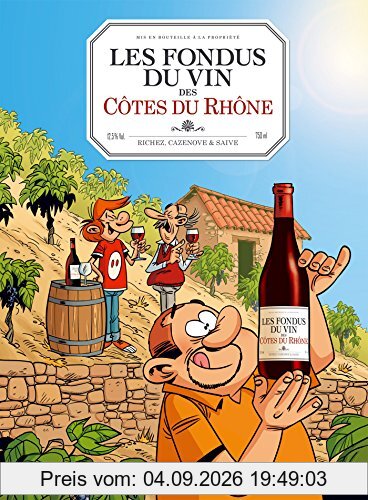 Les fondus du vin des Côtes du Rhône