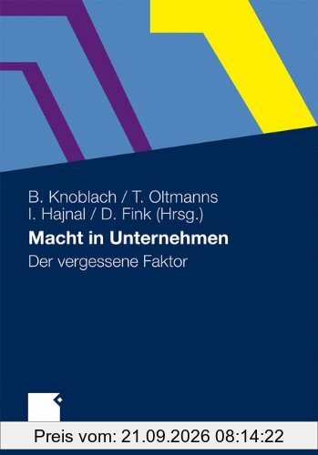 Macht in Unternehmen: Der vergessene Faktor