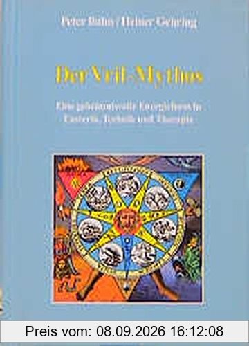 Der Vril-Mythos. Eine geheimnisvolle Energieform in Esoterik, Technik und Therapie