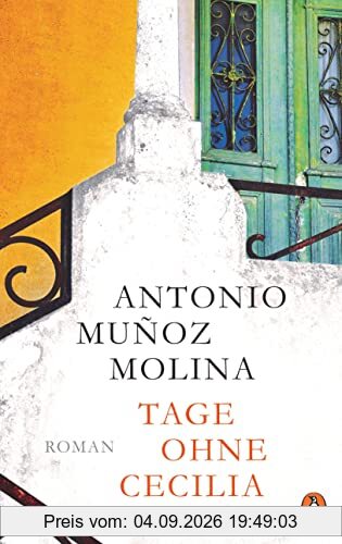 Tage ohne Cecilia: Roman. Gastland Spanien Frankfurter Buchmesse 2022