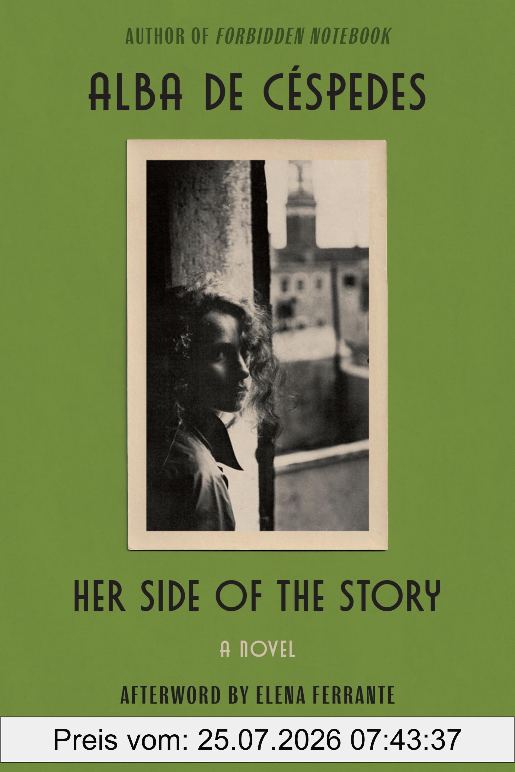 Alba De Céspedes Her Side Of The Story, From The Author Of Forbidden Notebook