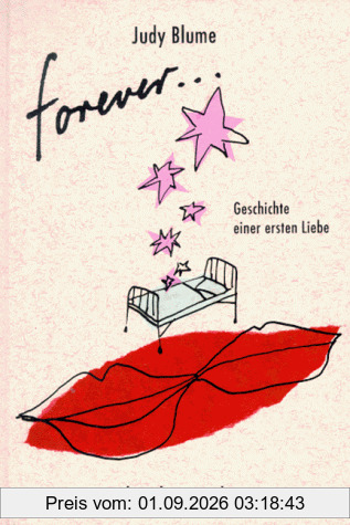 Forever, Geschichte einer ersten Liebe