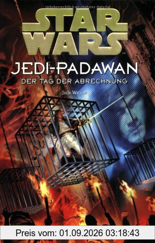 Star Wars, Jedi-Padawan, Bd.8, Der Tag der Abrechnung