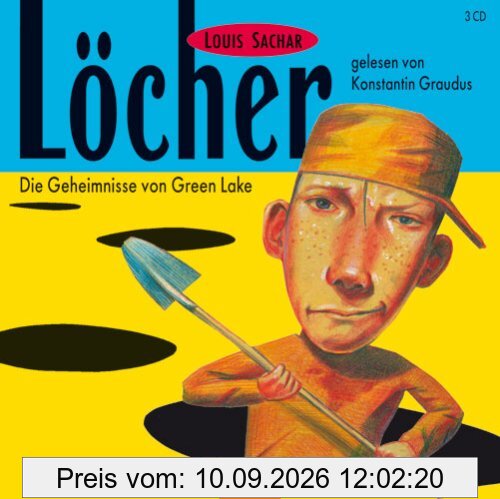 Löcher: Die Geheimnisse von Green Lake, gelesen von Konstantin Graudus, 3 CDs, 2 Std. 45 Min.