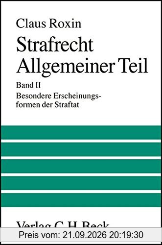 Strafrecht, Allgemeiner Teil. Bd. 2: Besondere Erscheinungsformen der Straftat