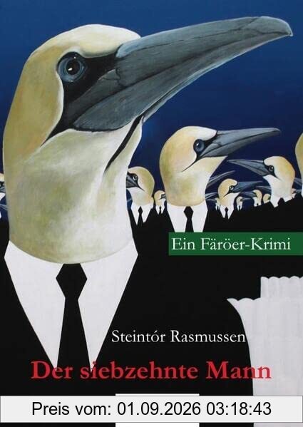 Der siebzehnte Mann: Ein Färöer Krimi