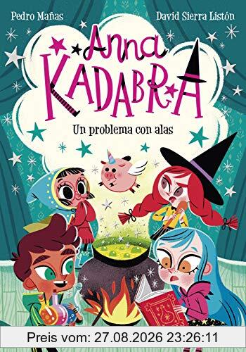 Anna Kadabra 2. Un problema con alas
