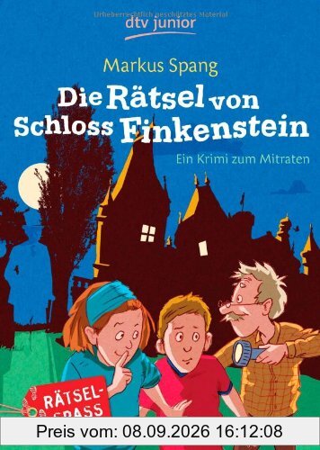 Die Rätsel von Schloss Finkenstein: Ein Krimi zum Mitraten