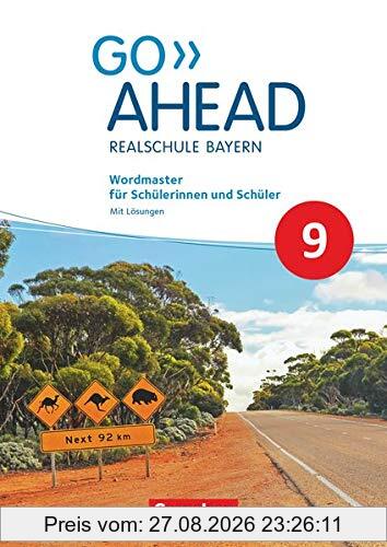 Go Ahead - Realschule Bayern 2017 - 9. Jahrgangsstufe: Wordmaster - Mit Lösungen