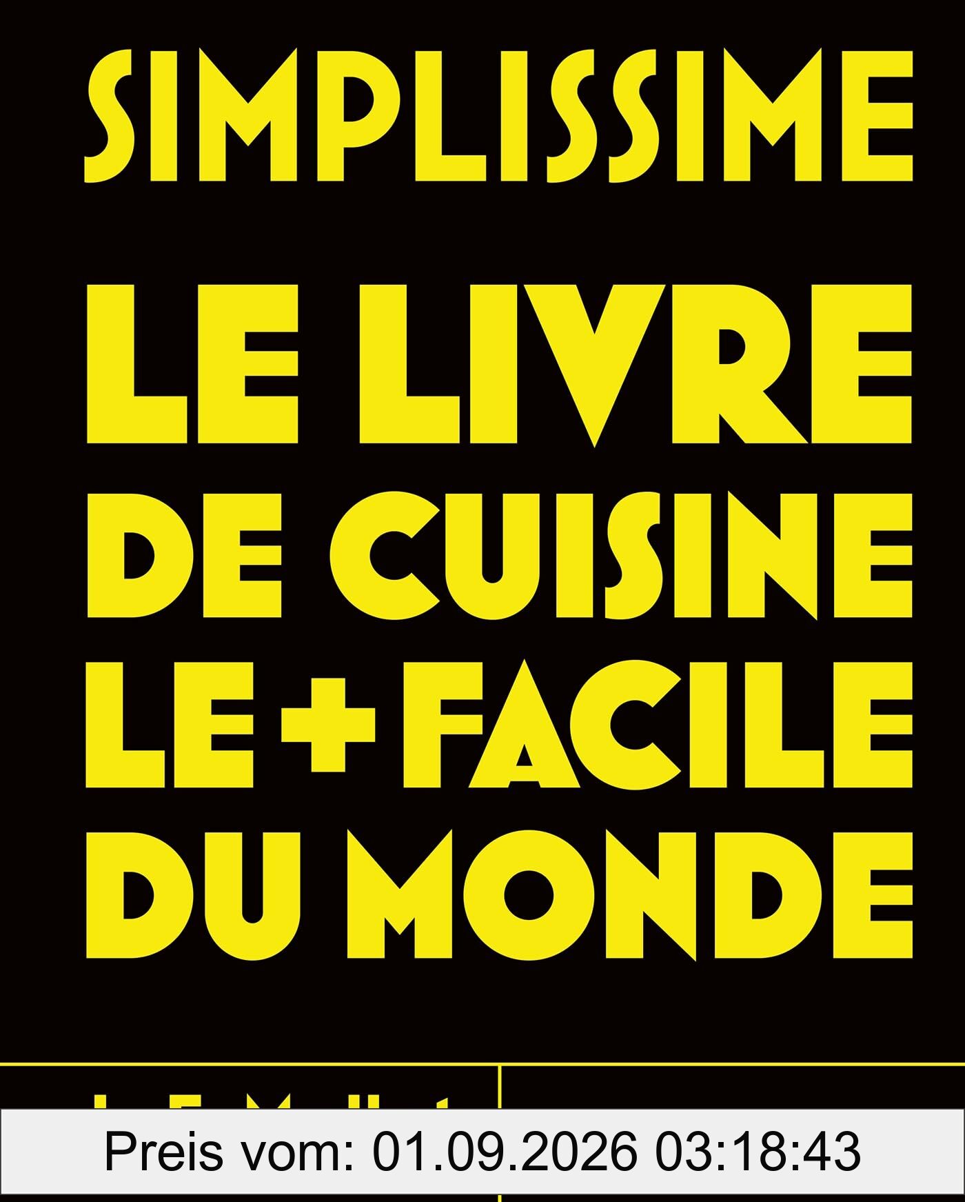 Simplissime : le livre de cuisine le + facile du monde