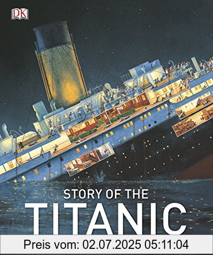 Die Buchhandlung in Oelde hat das Buch Story of the Titanic (Dk History)