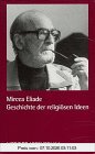 Geschichte der religiösen Ideen, 3 Bde. in 4 Tl.-Bdn. u. Quellentexte