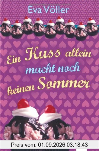 Ein Kuss allein macht noch keinen Sommer