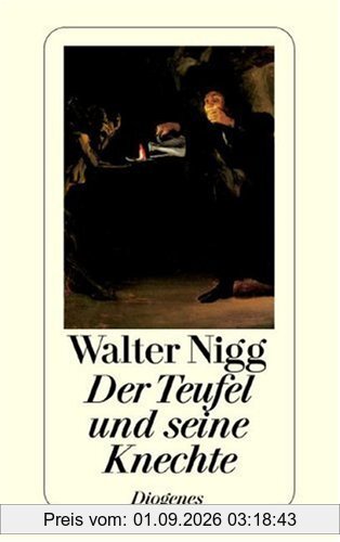 Der Teufel und seine Knechte.