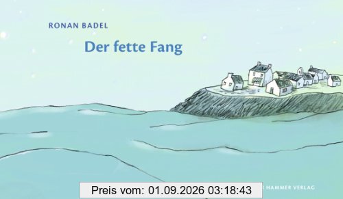 Der fette Fang
