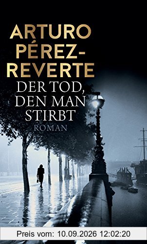 Der Tod, den man stirbt: Roman (Lorenzo-Falcó-Reihe)
