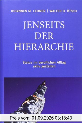 Jenseits der Hierarchie: Status im beruflichen Alltag aktiv gestalten